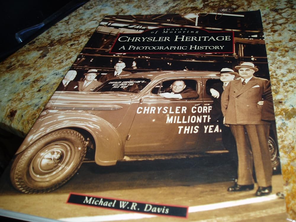 Chrysler Heritage: A Photographic History (Images of Motoring: Michigan) cover image