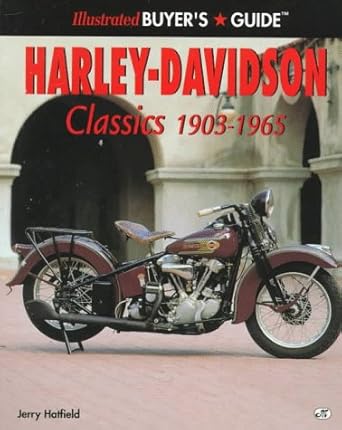 Harley-Davidson Classics 1903-1965: Illustrated Buyers Guide cover image
