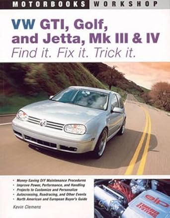VW GTI, Golf, Jetta, MK III & IV: Find It. Fix It. Trick It. (Motorbooks Workshop) cover image