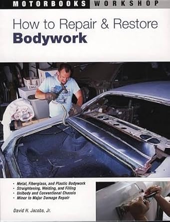 How to Repair and Restore Bodywork (Motorbooks Workshop) cover image