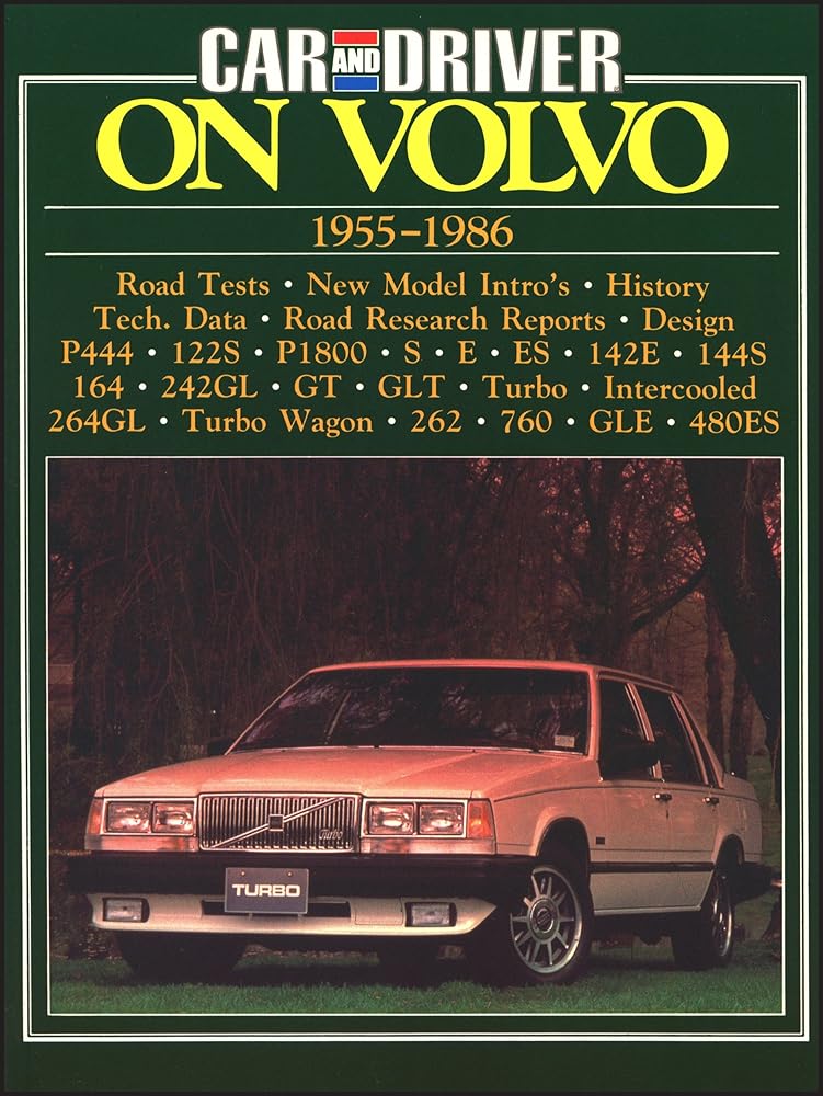 Volvo Road Test Book: Car and Driver on Volvo 1955-86 (Brooklands Books Road Tests) cover image