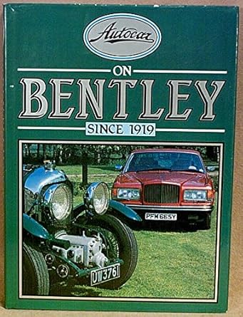 Autocar on Bentley Since 1919 cover image