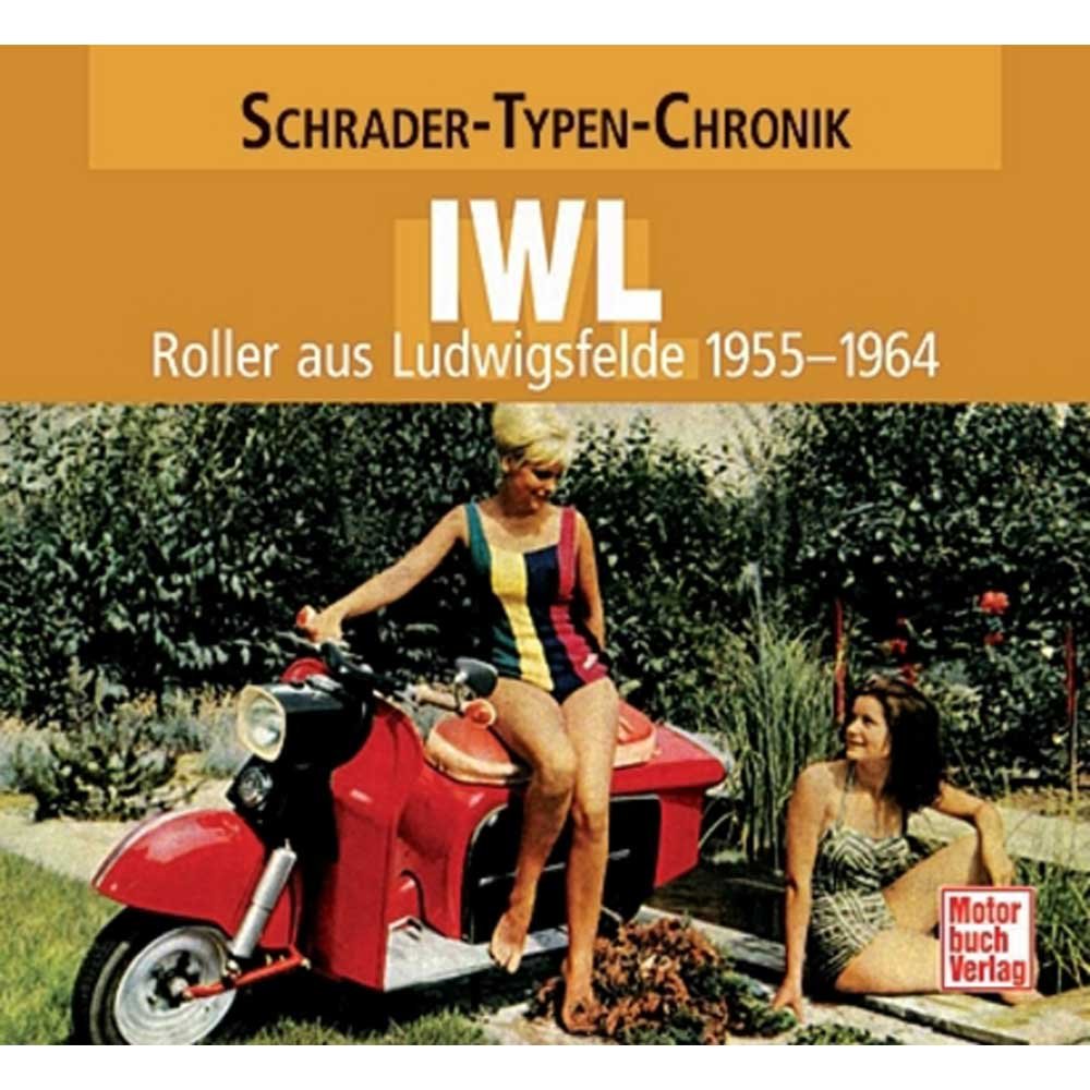 IWL: Roller aus Ludwigsfelde 1955-1964 (Schrader-Typen-Chronik) cover image