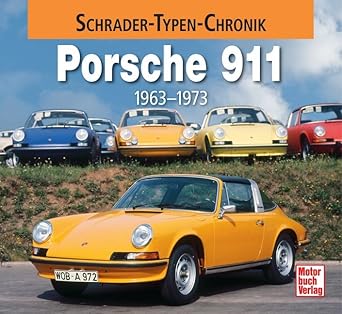 Porsche 911: 1963-1973 (Schrader-Typen-Chronik) cover image