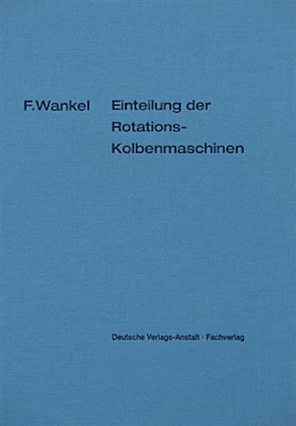 Einteilung der Rotations-Kolbenmaschinen