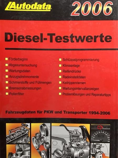 Autodata Diesel-Testwerte 2006 - Für PkW und Transporter von 1994-2006