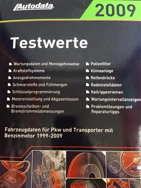 Autodata Testwerte 2009 - Für Benzin PkW und Transporter von 1999-2009