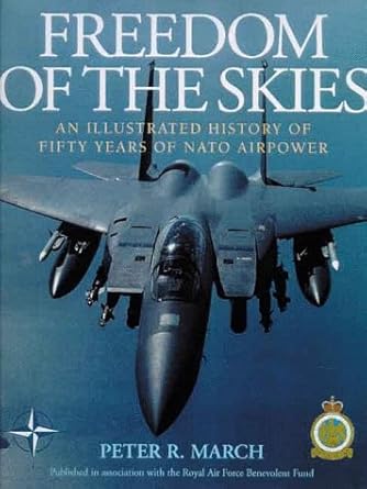 Freedom of the Skies: An Illustrated History of Fifty Years of NATO Airpower cover image