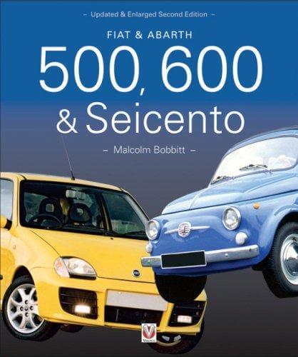 Fiat & Abarth 500, 600 & Seicento (Essential Buyer's Guide)