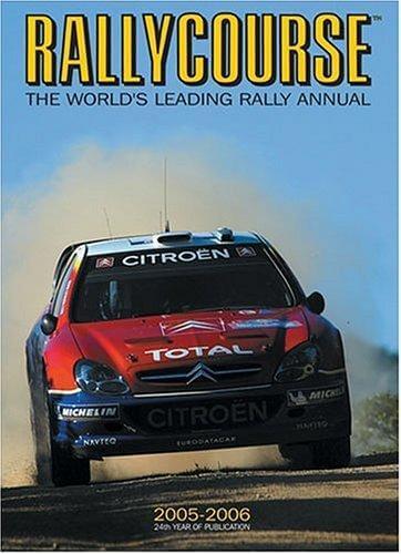 Rallycourse: The World's Leading Rally Annual 2005
