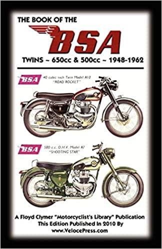Book of the BSA Twins - All 500cc and 650cc Models 1948-1962